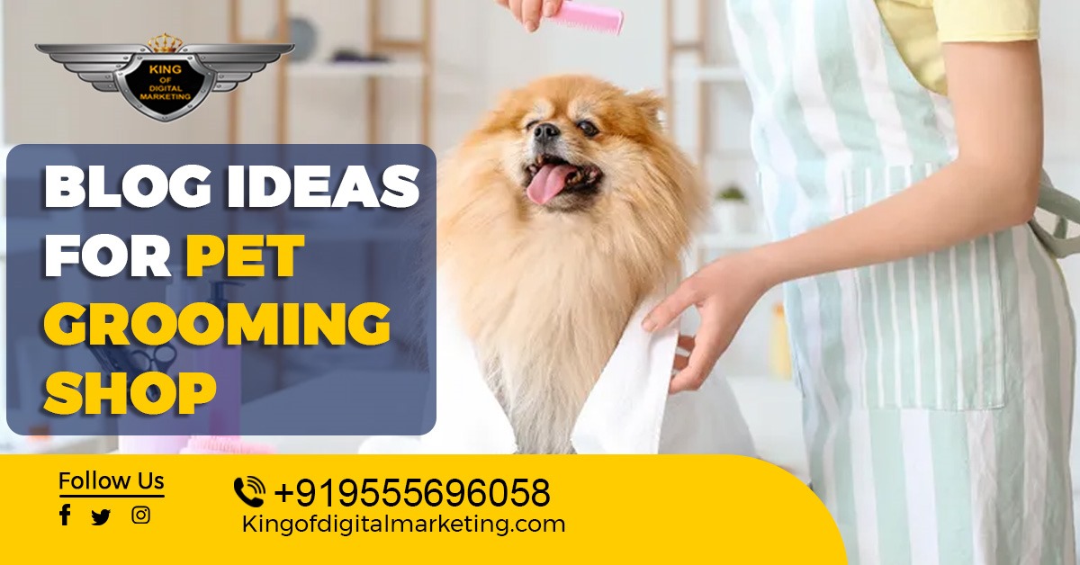 Pet Grooming Shop Blog Topics